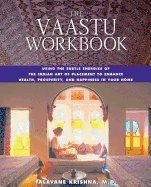 Vaastu workbook - using the subtle energies of the indian art of placement