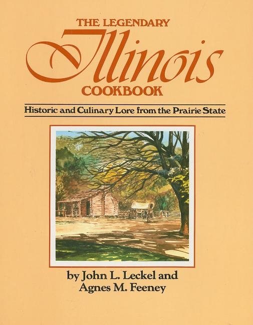 The Legendary Illinois Cookbook