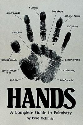 Hands: A Complete Guide To Palmistry