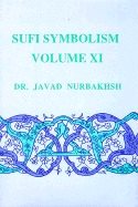 Sufi Symbolism Vol Xi : Spiritual States and Mystical Stations