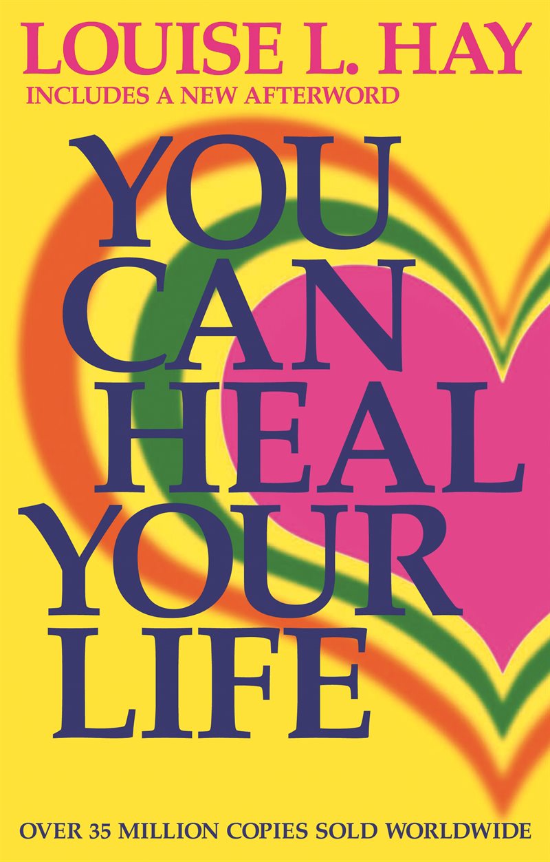 You can heal your life