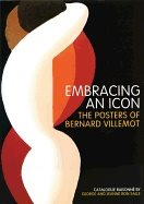 Embracing An Icon Hb : The Posters of Bernard Villlemot