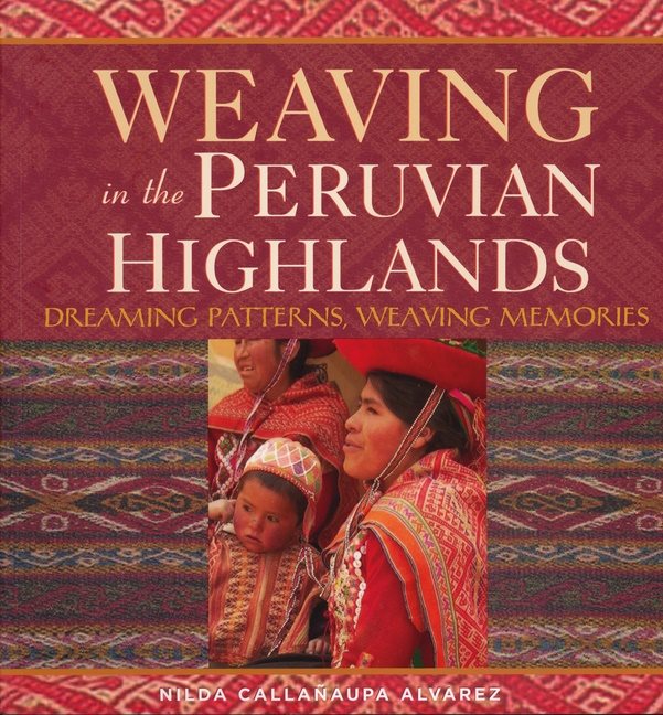 Weaving In The Peruvian Highlands