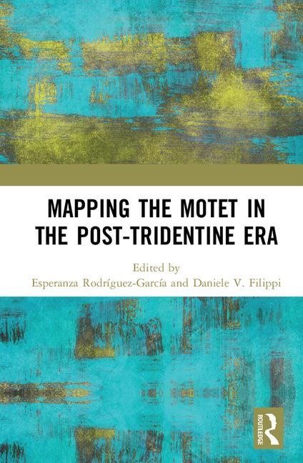 Mapping the motet in the post-tridentine era