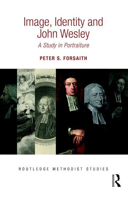 Image, identity and john wesley - a study in portraiture