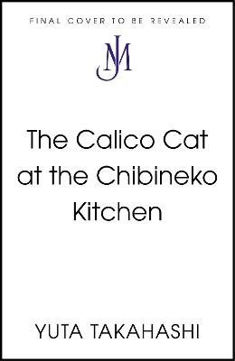 The Calico Cat at the Chibineko Kitchen