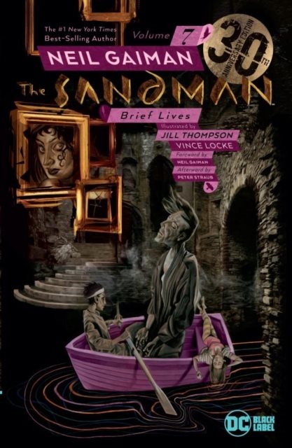 Sandman Vol. 7: Brief Lives 30th Anniversary Edition