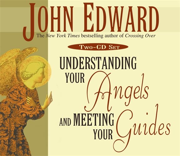 Understanding Your Angels & Meeting Your Guides CD