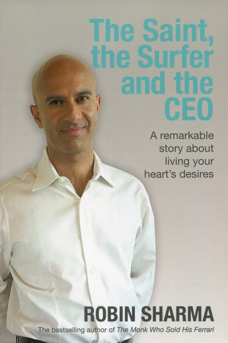 Saint, the surfer and the ceo - a remarkable story about living your hearts