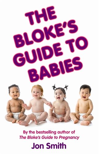 Blokes guide to babies