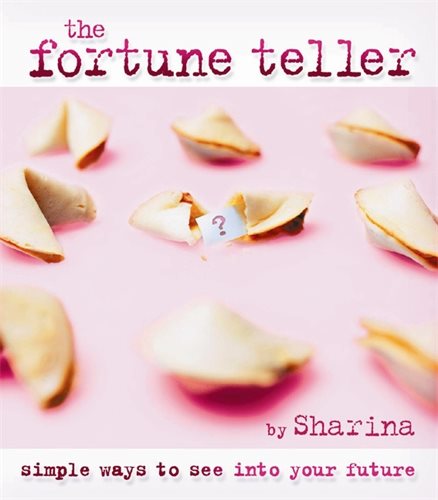 The Fortune Teller : Simple Ways to See Into Your Future