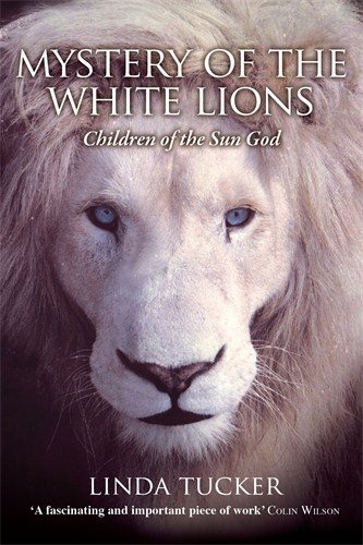 Mystery of the white lions - children of the sun god