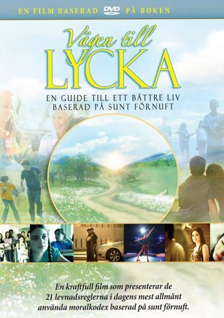 Vägen till lycka : en film om hopp och befrielse i en kaotisk värld