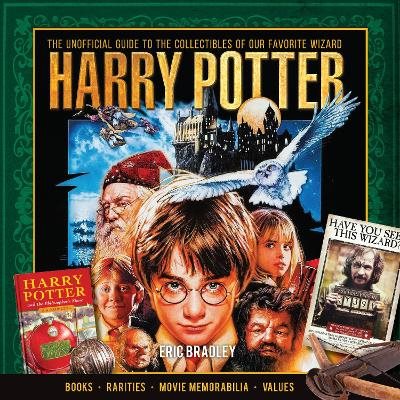 Harry potter - the unofficial guide to the collectibles of our favorite wiz