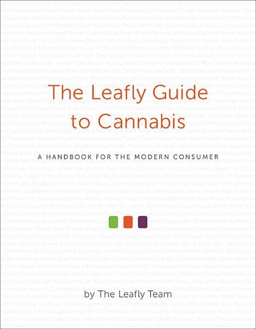 Leafly guide to cannabis - a handbook for the modern consumer