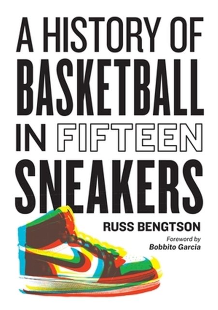 History of Basketball in Fifteen Sneakers