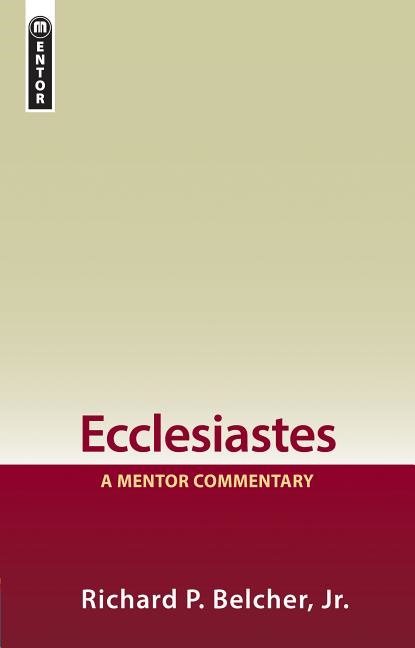 Ecclesiastes - a mentor commentary