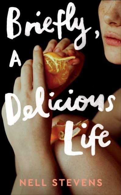 Briefly, A Delicious Life