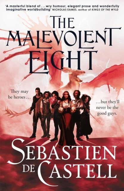 The Malevolent Eight