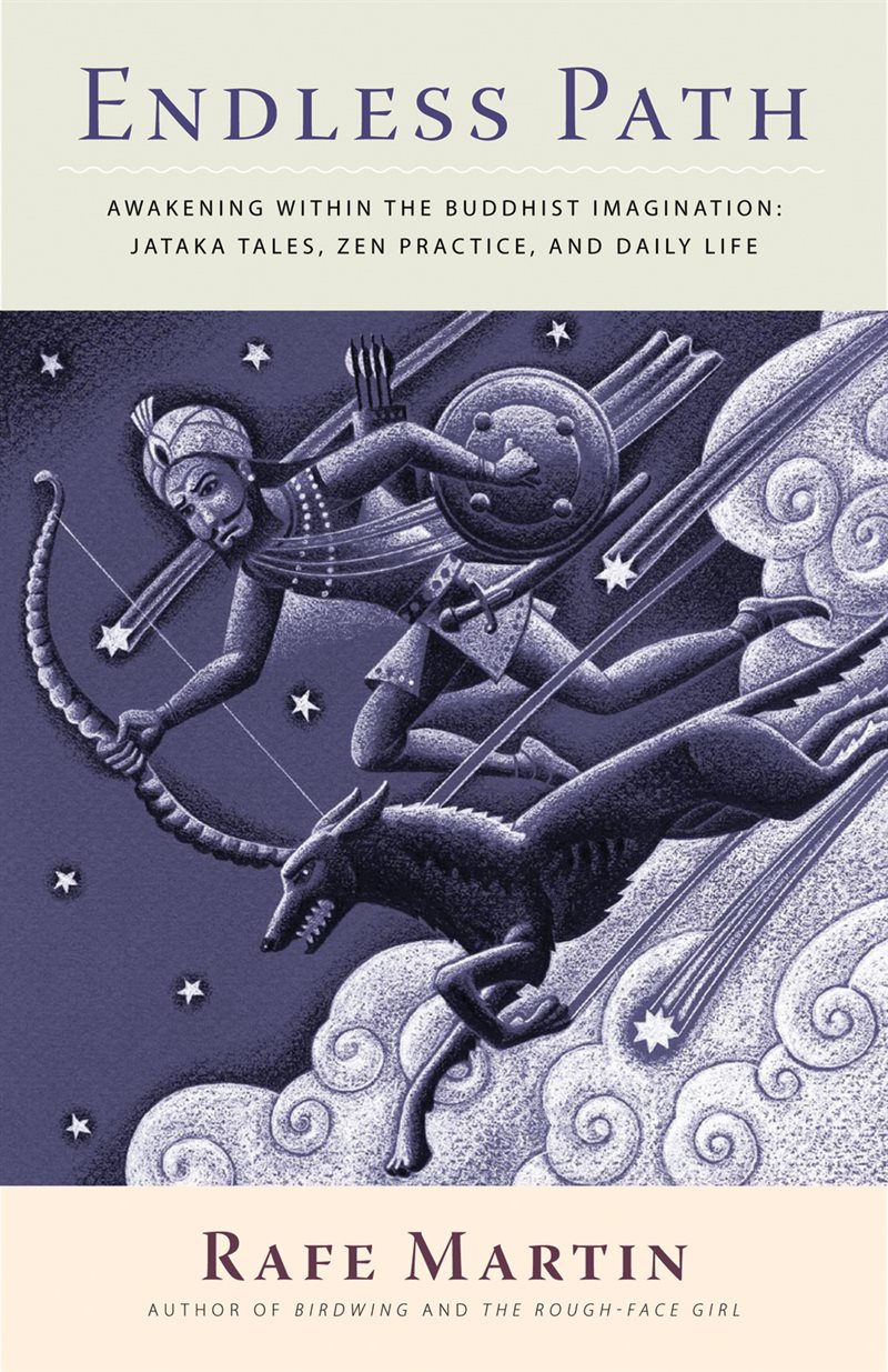 Endless path - awakening within the buddhist imagination: jataka tales, zen