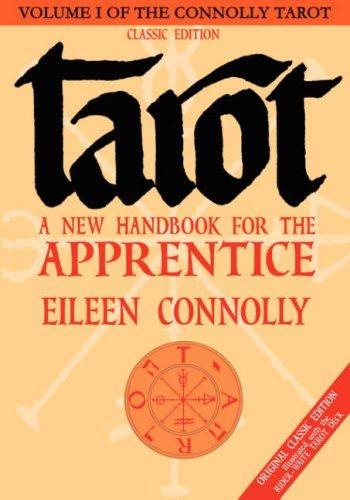 Tarot: A New Handbook For The Apprentice (V.1