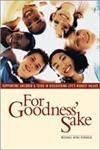 For Goodness Sake: Supporting Children & Teens In Discoverin