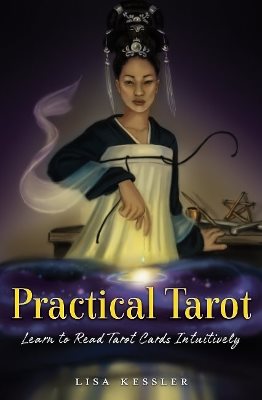 Practical Tarot: Learn to Read Tarot Cards Intuitively