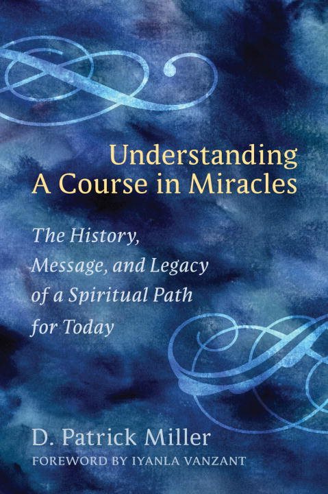 Understanding a Course in Miracles