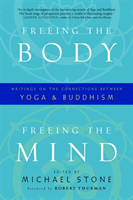 Freeing the body, freeing the mind - writings on the connections between yo