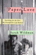 Paper love - searching for the girl my grandfather left behind