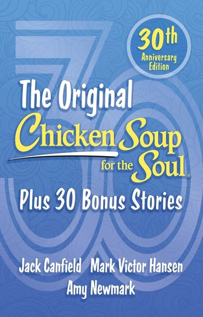 Chicken Soup For The Soul 30Th Anniversary Edition