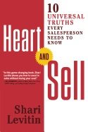 Heart and sell - 10 universal truths every salesperson needs to know