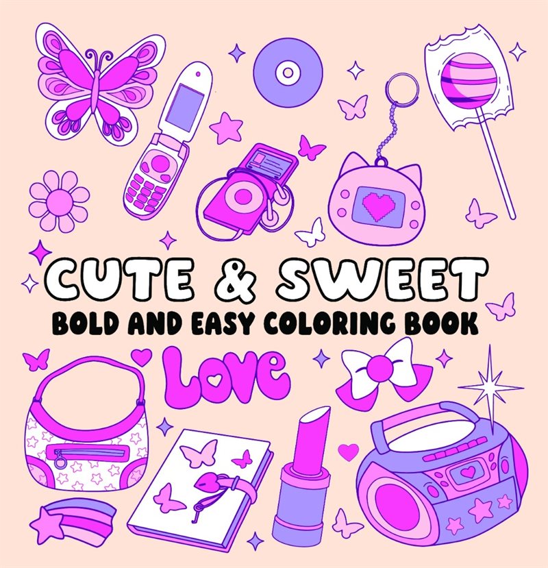 Cute and Sweet Bold and Easy Coloring Book