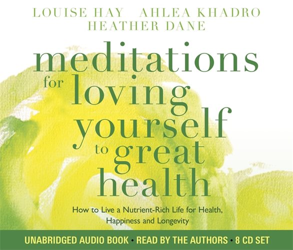 Meditations for loving yourself to great health