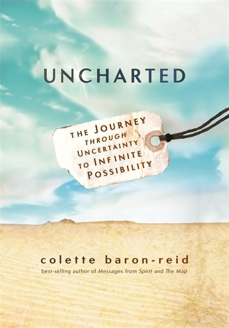 Uncharted - the journey through uncertainty to infinite possibility