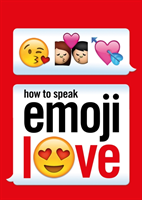 How to speak emoji love