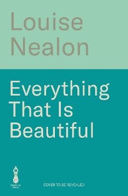 Everything That Is Beautiful