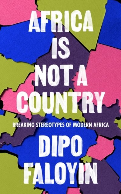 Africa Is Not A Country