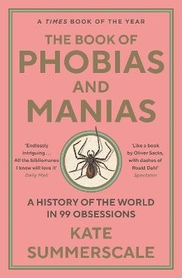 The Book of Phobias and Manias