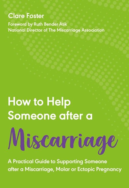 How To Help Someone After A Miscarriage