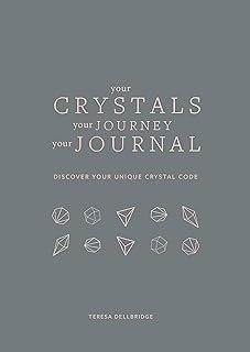 Your Crystals Your Journey Your Journal