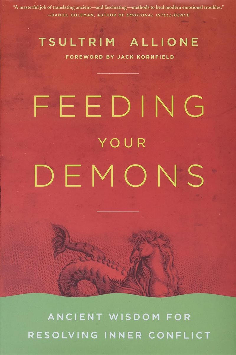 Feeding your demons - ancient wisdom for resolving inner conflict