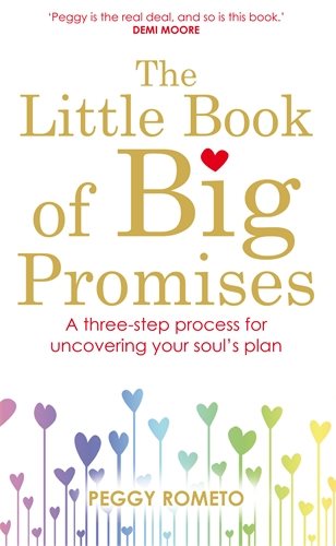 The Little Book of Big Promises: A Three-Step Process for Uncovering Your Soul