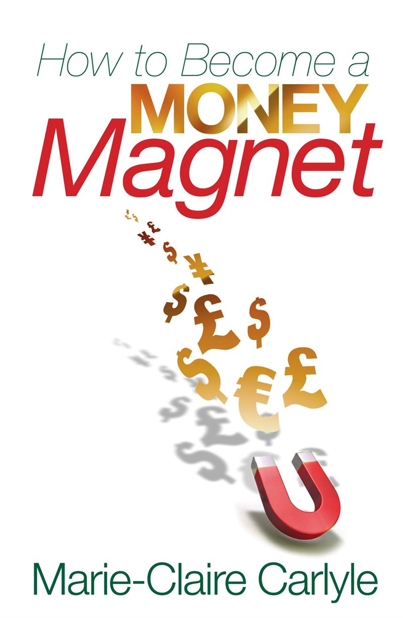 How to become a money magnet