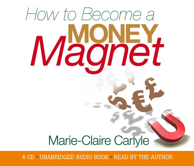 How to Become a Money Magnet