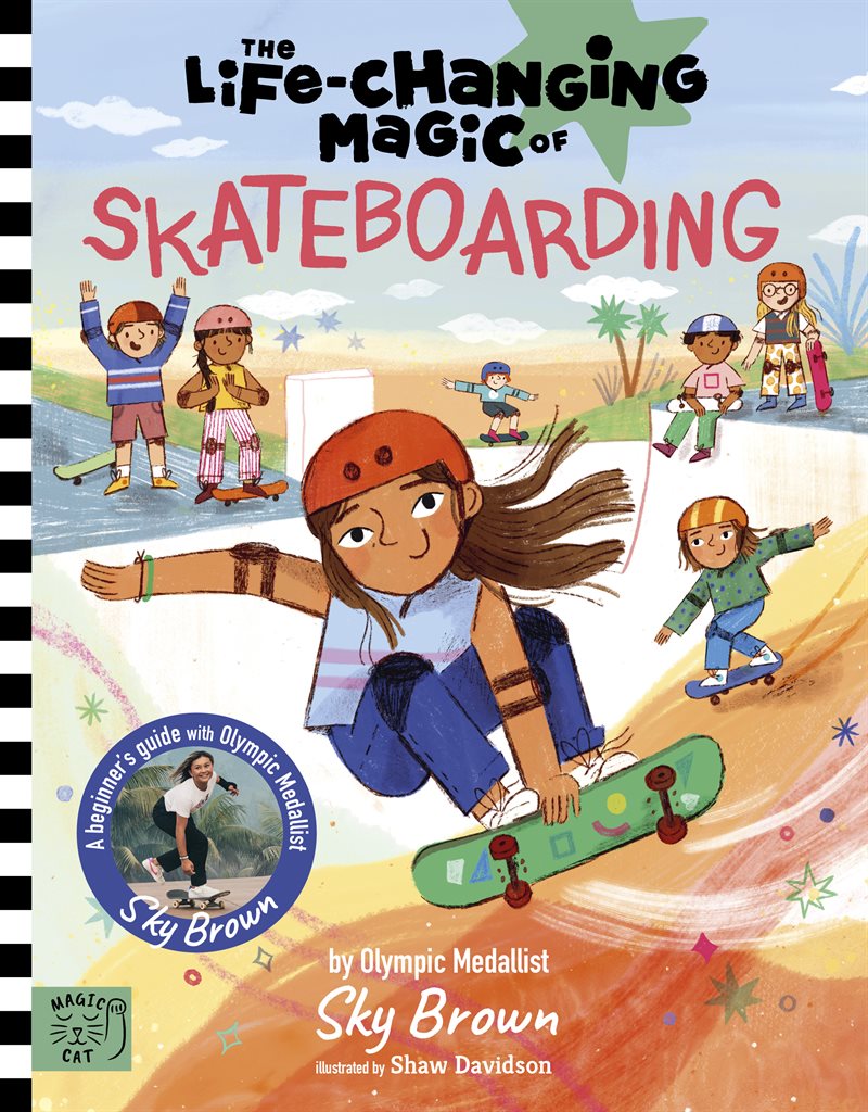 The Life Changing Magic of Skateboarding: A Beginner