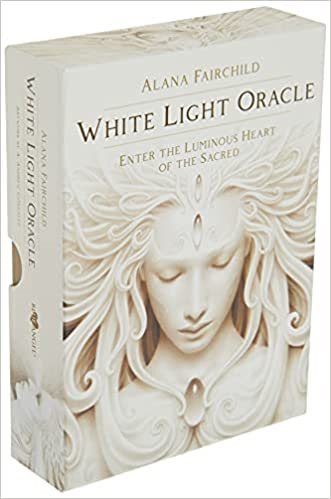 White Light Oracle : Enter the Luminous Heart of the Sacred