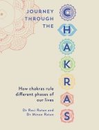 Journey Through The Chakras : Finding Peace and Happiness