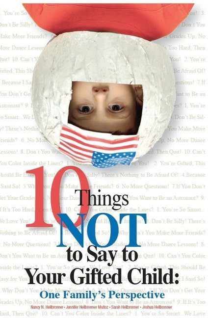 10 Things Not To Say To Your Gifted Child