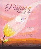 El Pájaro Del Alma (Bird Of The Soul Spanish Edition) Hb